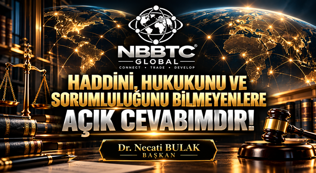 HADDİNİ, HUKUKUNU VE SORUMLULUĞUNU BİLMEYENLERE AÇIK CEVABIMDIR!